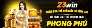 Giới Thiệu 23WIN - Điểm Đến Hấp Dẫn Cho Mọi Người Chơi