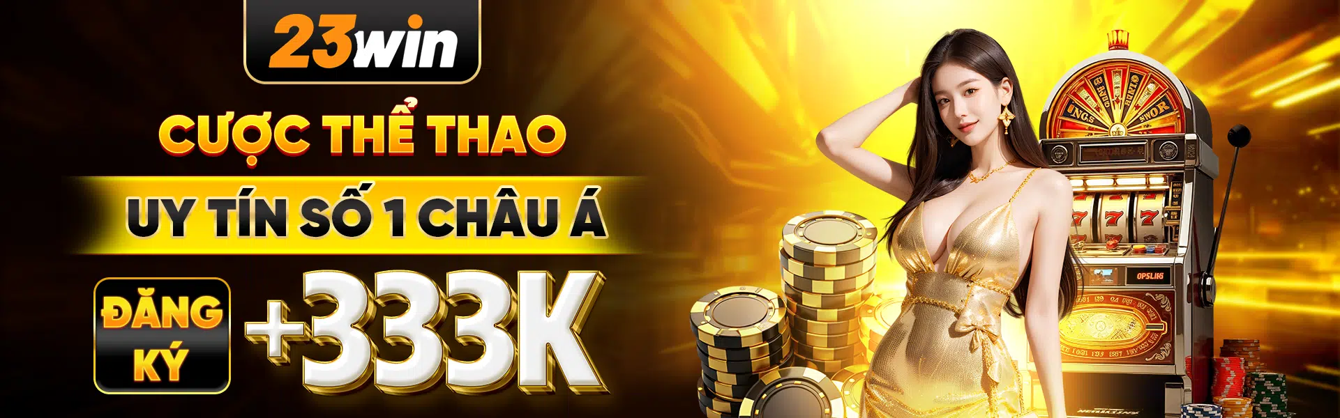 23WIN CƯỢC THỂ THAO SỐ 1 CHÂU Á