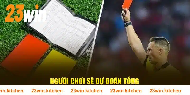 Kèo thẻ phạt tài xỉu tại sảnh chơi 23WIN