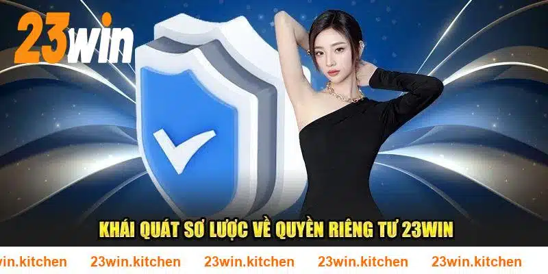 Quyền Riêng Tư 23WIN - Những Quy Định Newbie Cần Biết