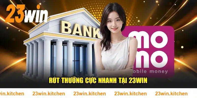 Rút thưởng cực nhanh tại 23WIN